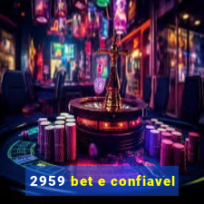 2959 bet e confiavel